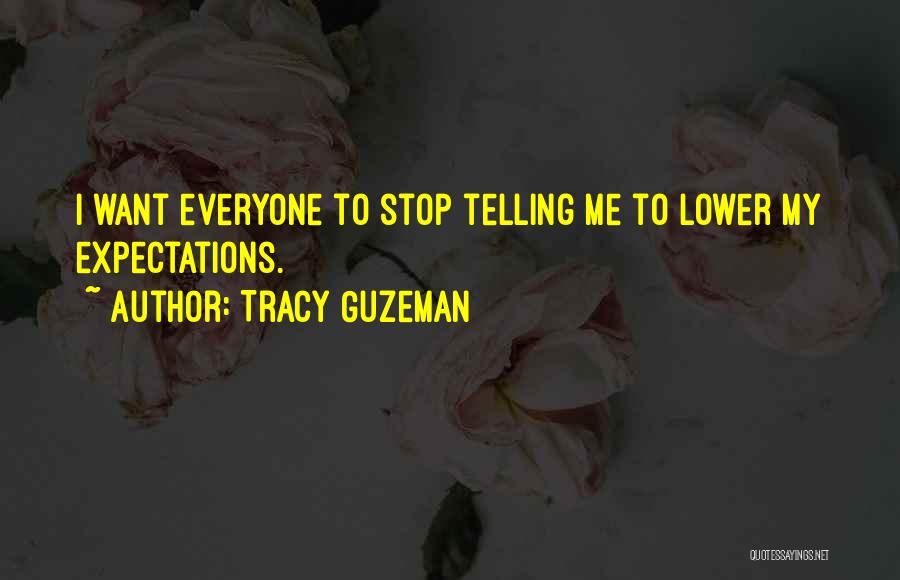 Tracy Guzeman Quotes 1762521