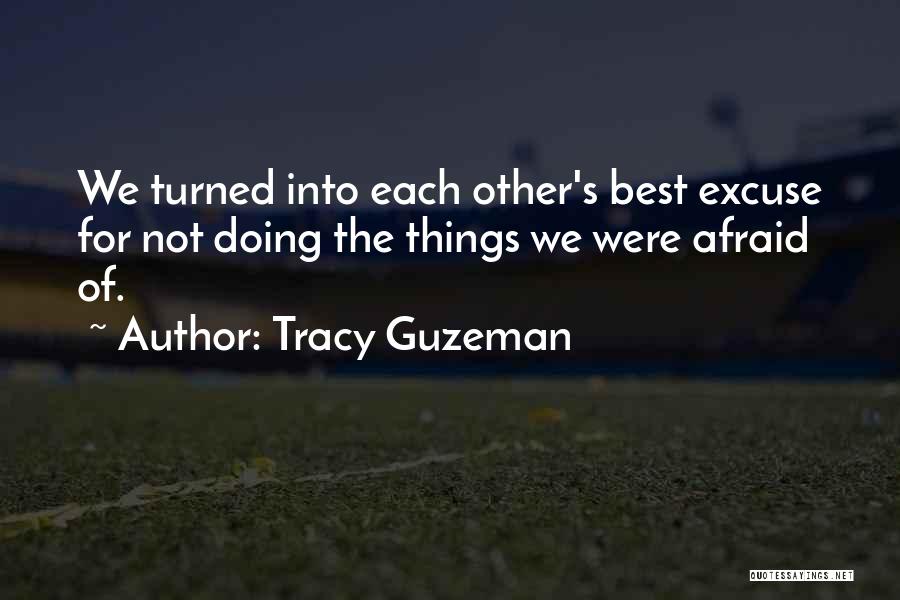 Tracy Guzeman Quotes 577118