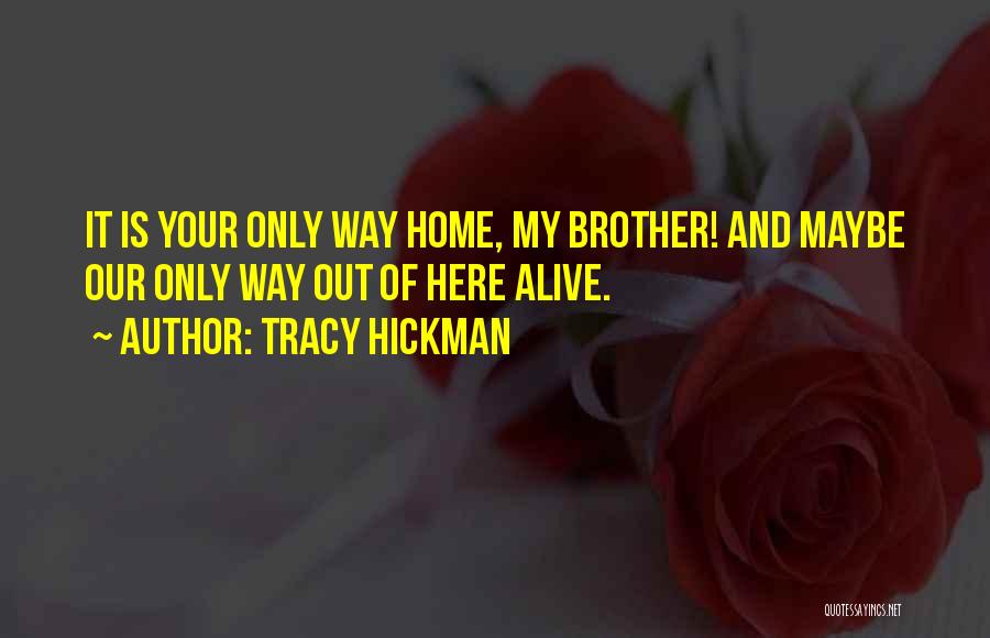 Tracy Hickman Quotes 1199975