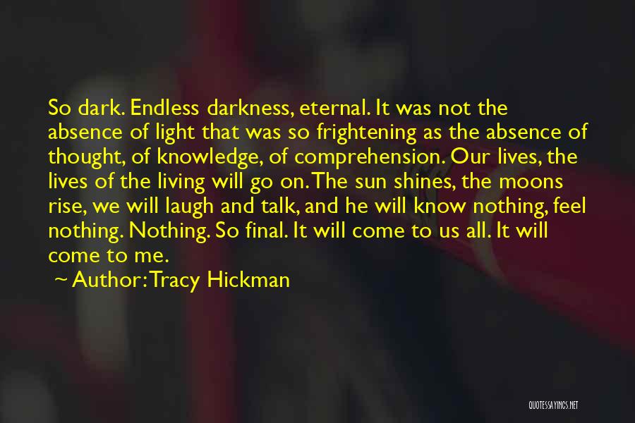 Tracy Hickman Quotes 1384113