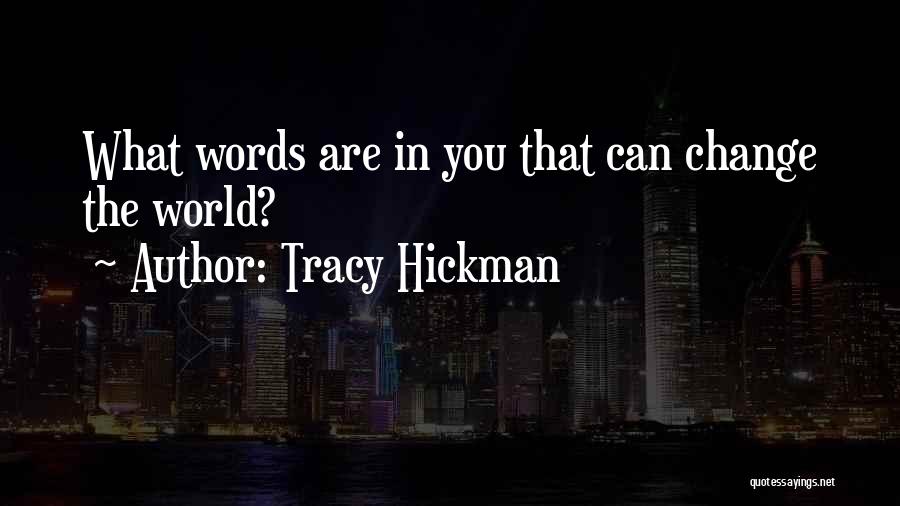 Tracy Hickman Quotes 1538710
