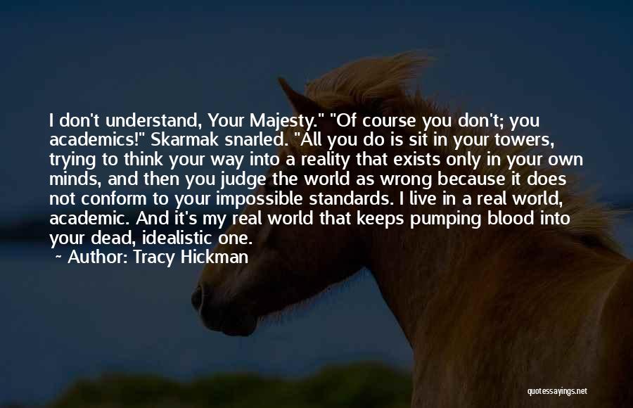 Tracy Hickman Quotes 486634