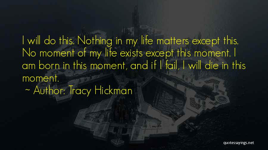 Tracy Hickman Quotes 490033