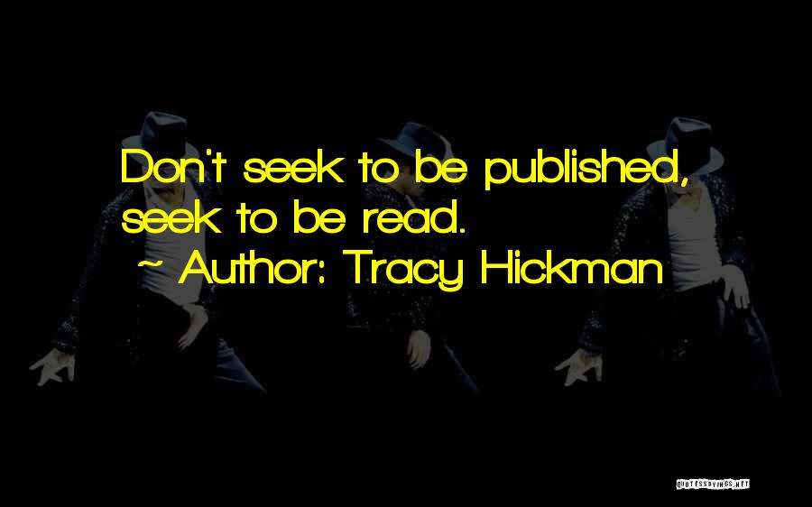 Tracy Hickman Quotes 664239