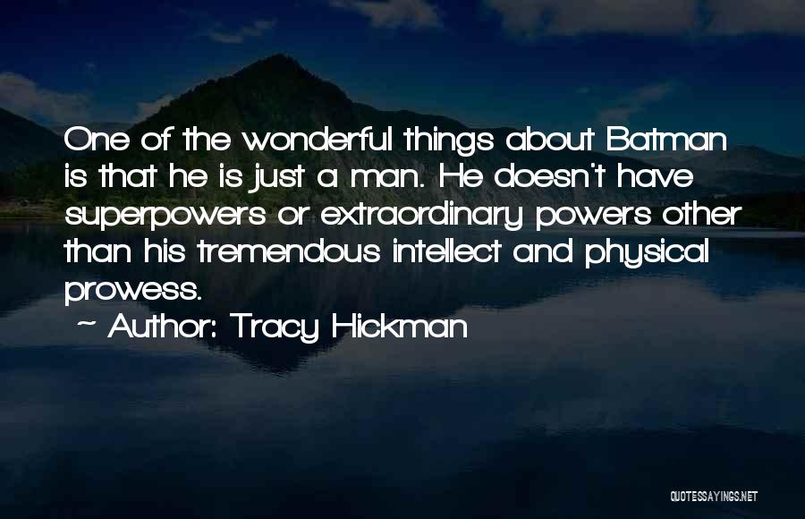 Tracy Hickman Quotes 747152