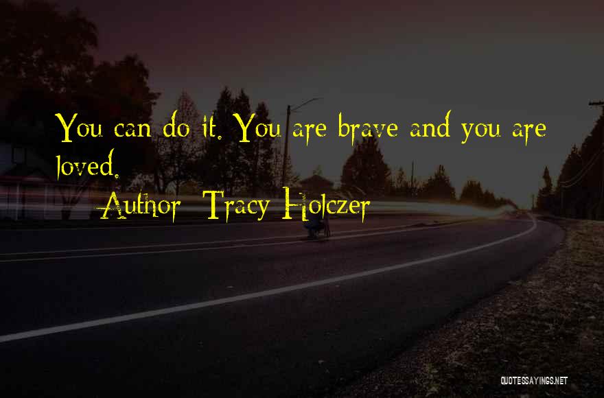 Tracy Holczer Quotes 1937736