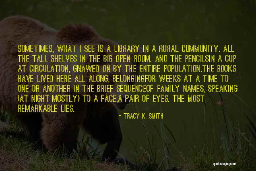 Tracy K. Smith Quotes 1085413