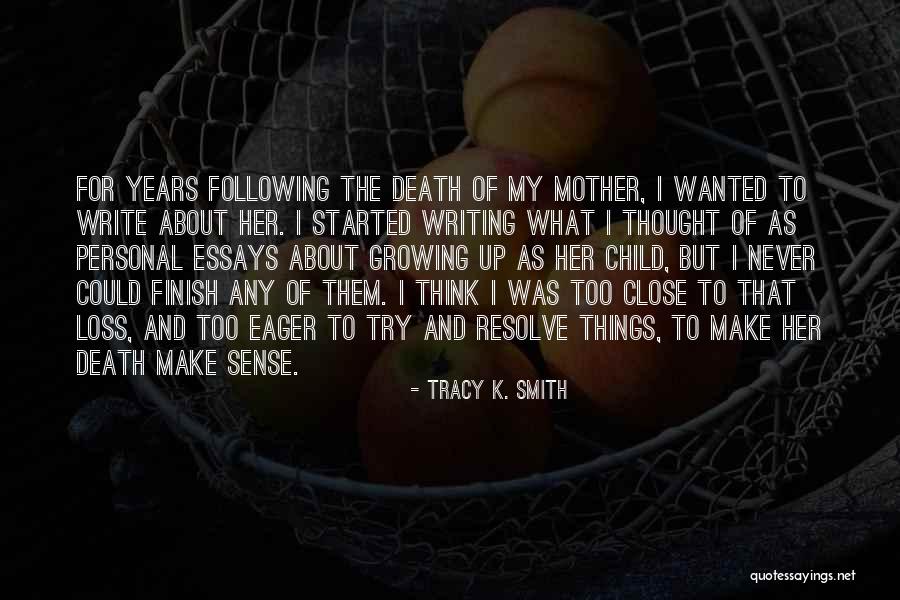 Tracy K. Smith Quotes 1215942