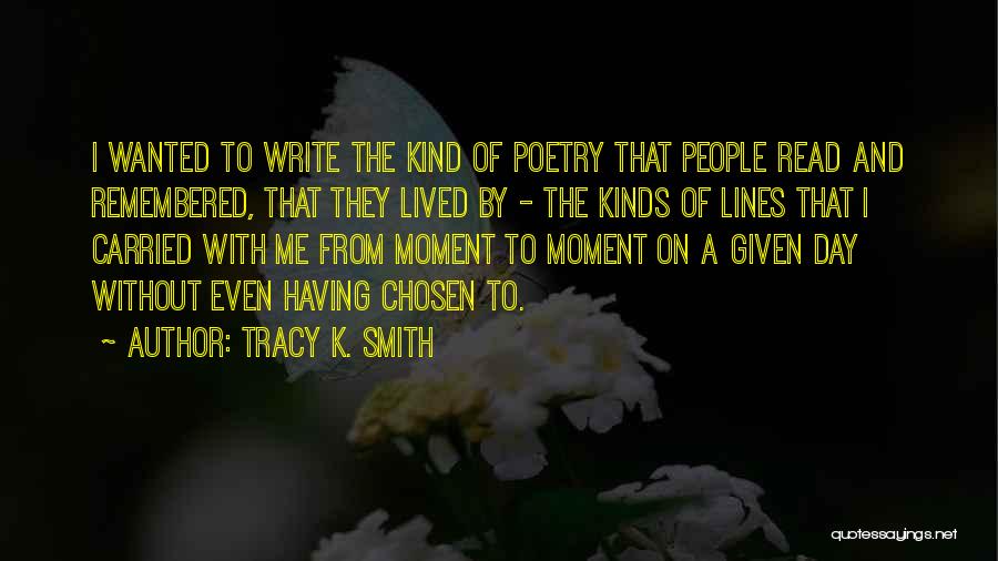 Tracy K. Smith Quotes 1257713