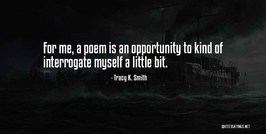 Tracy K. Smith Quotes 1293238