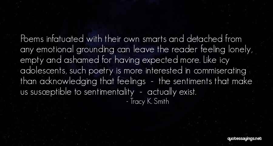 Tracy K. Smith Quotes 1296978