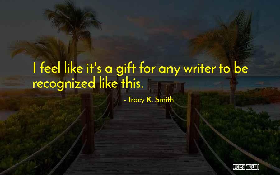 Tracy K. Smith Quotes 1885933