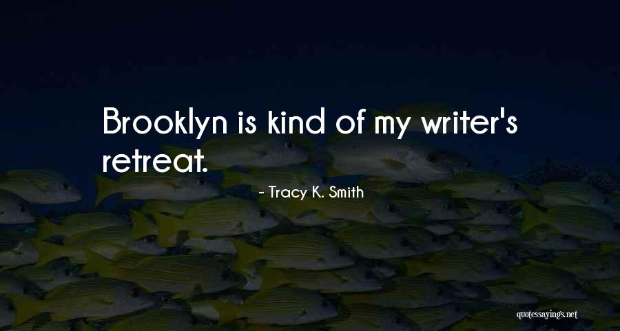 Tracy K. Smith Quotes 413024