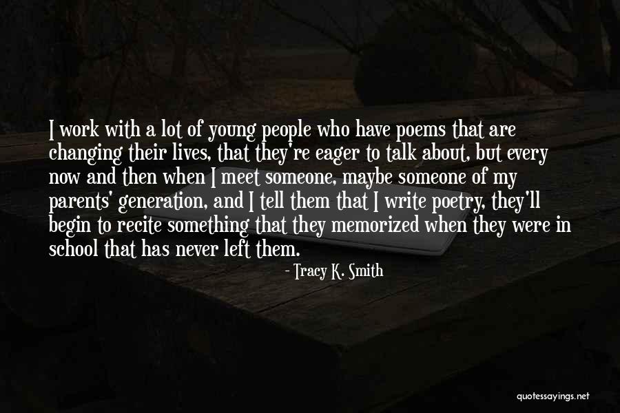 Tracy K. Smith Quotes 442966