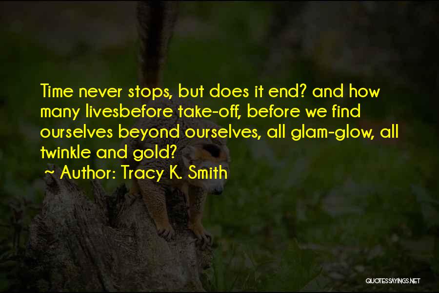 Tracy K. Smith Quotes 981981