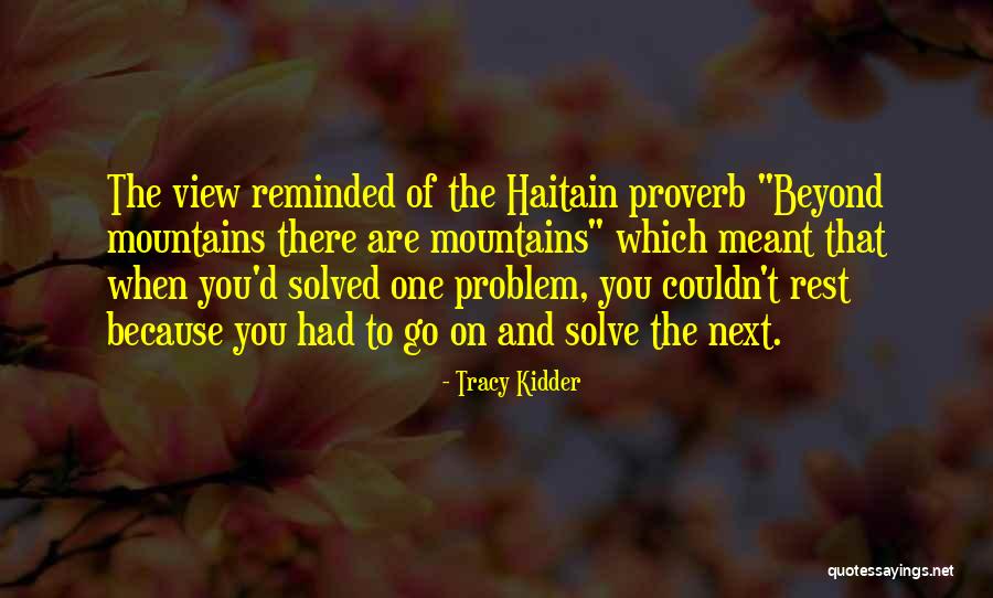 Tracy Kidder Quotes 1333664