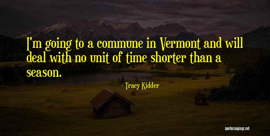 Tracy Kidder Quotes 1534434