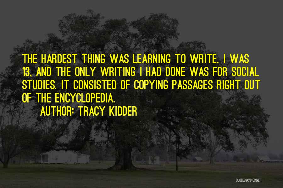 Tracy Kidder Quotes 1999096