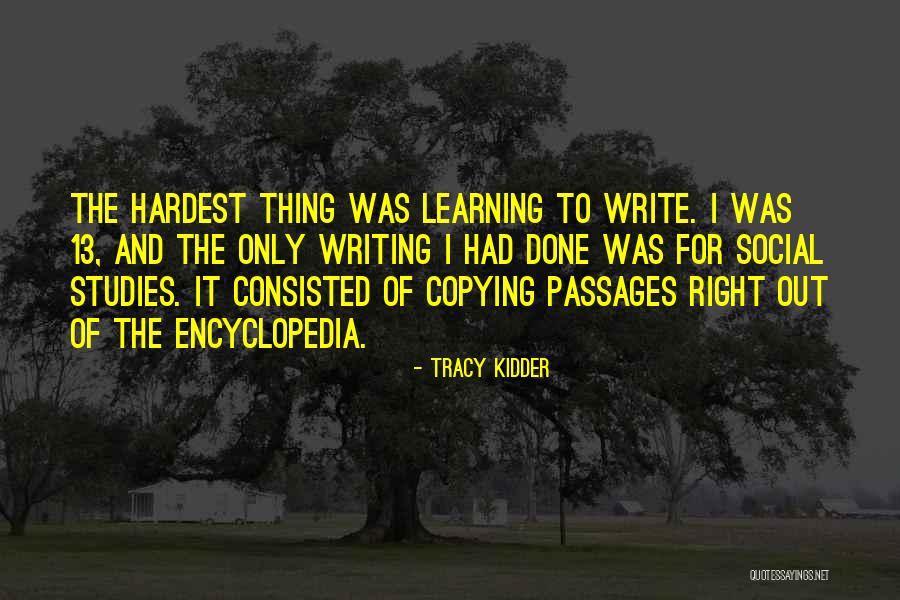 Tracy Kidder Quotes 1999096 Tracy Kidder Quotes 1999096