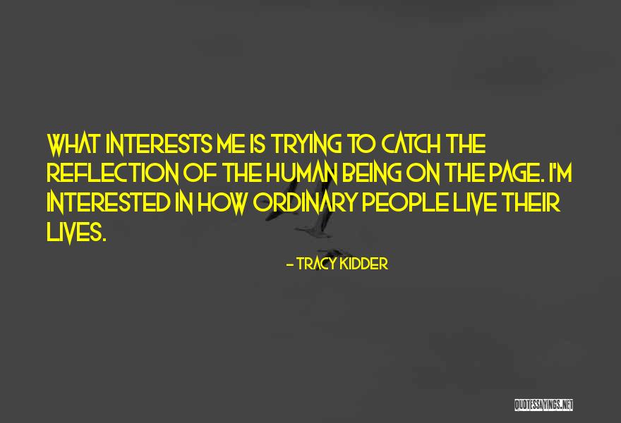 Tracy Kidder Quotes 429850 Tracy Kidder Quotes 429850