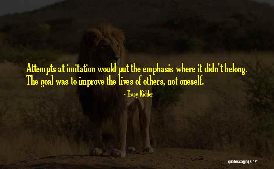 Tracy Kidder Quotes 460842 Tracy Kidder Quotes 460842