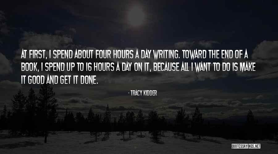 Tracy Kidder Quotes 464519