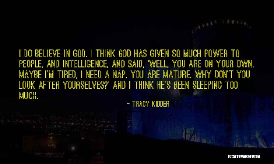 Tracy Kidder Quotes 531364