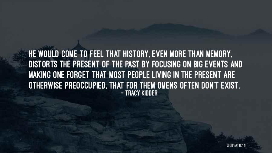 Tracy Kidder Quotes 675425