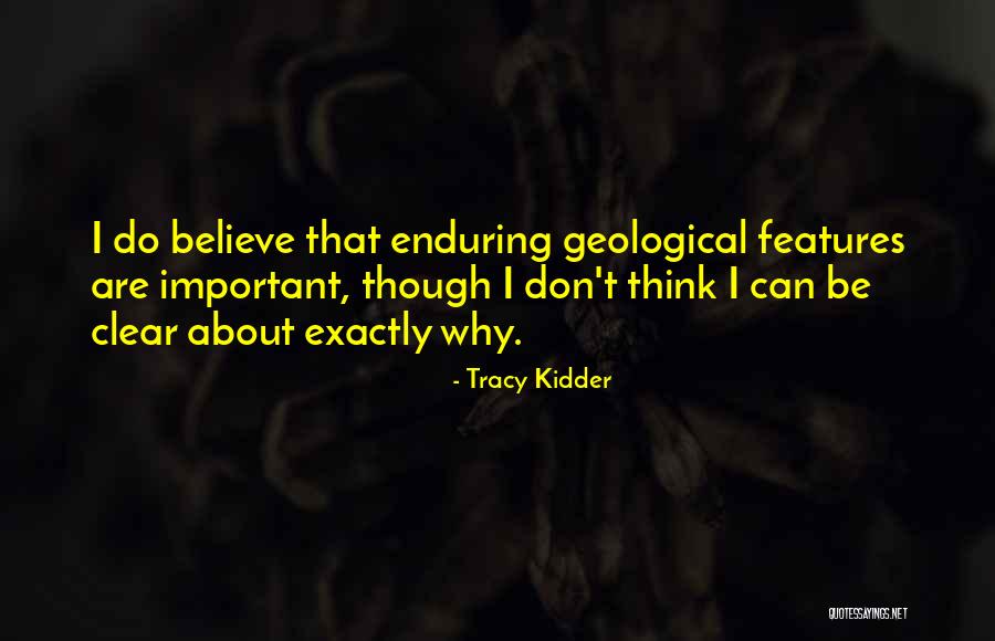 Tracy Kidder Quotes 805928