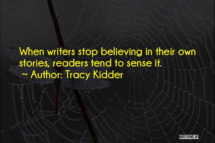 Tracy Kidder Quotes 816258