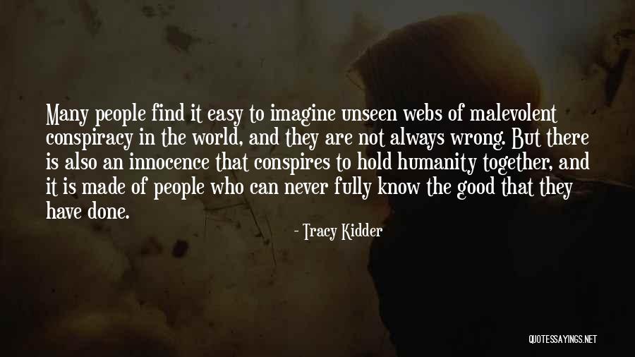 Tracy Kidder Quotes 946761 Tracy Kidder Quotes 946761