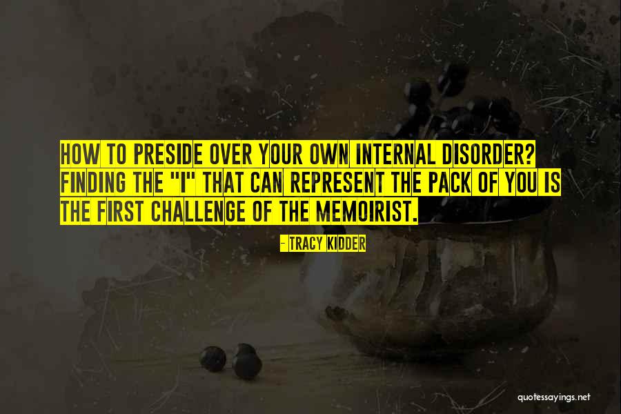 Tracy Kidder Quotes 947436 Tracy Kidder Quotes 947436