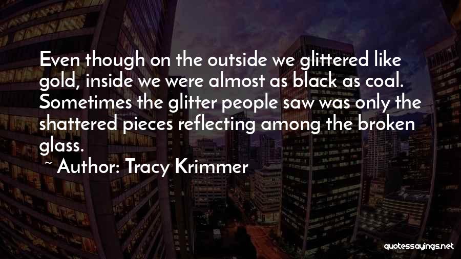 Tracy Krimmer Quotes 894530