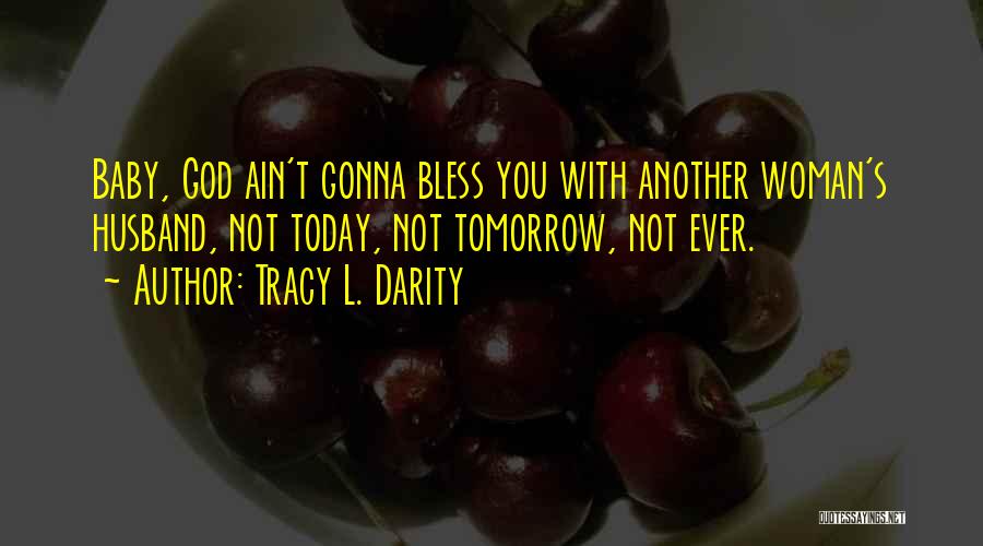 Tracy L. Darity Quotes 311659