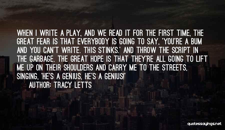 Tracy Letts Quotes 412050