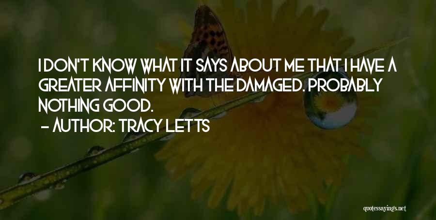 Tracy Letts Quotes 827292
