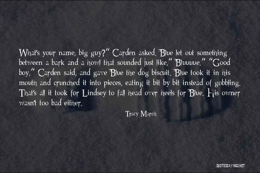 Tracy March Quotes 1161451 Tracy March Quotes 1161451