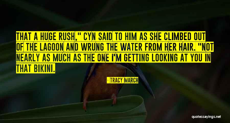 Tracy March Quotes 1434238 Tracy March Quotes 1434238
