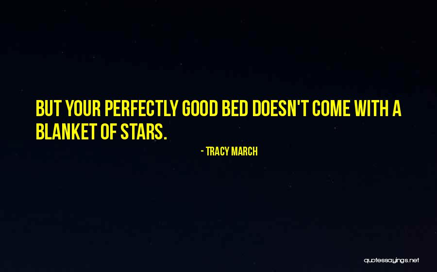 Tracy March Quotes 232318 Tracy March Quotes 232318