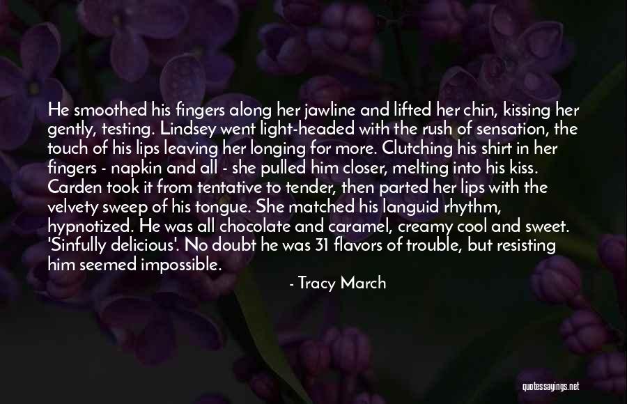 Tracy March Quotes 397007 Tracy March Quotes 397007