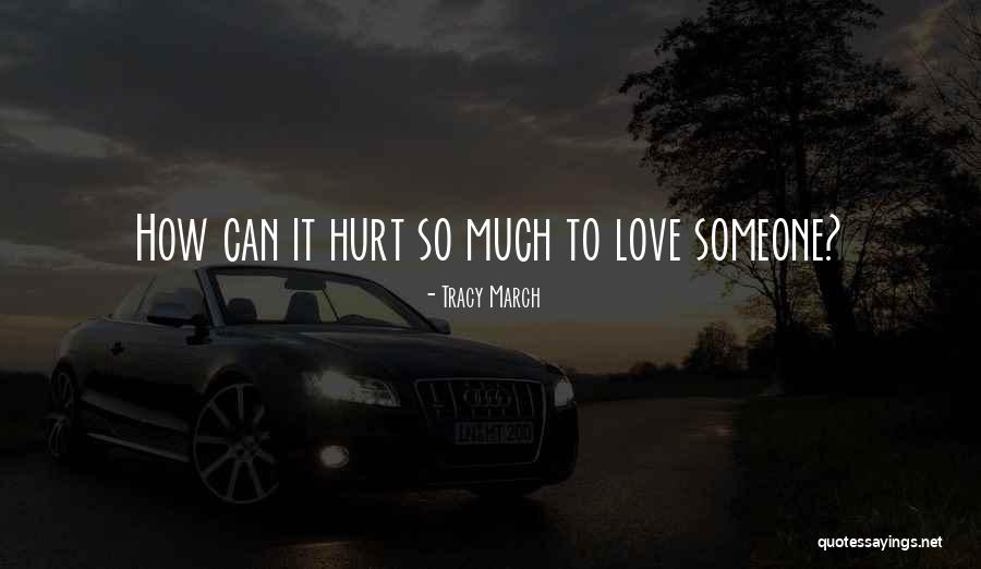 Tracy March Quotes 898169 Tracy March Quotes 898169