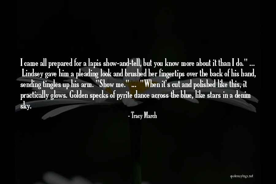 Tracy March Quotes 993727 Tracy March Quotes 993727
