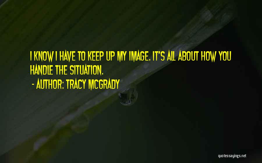 Tracy McGrady Quotes 743653