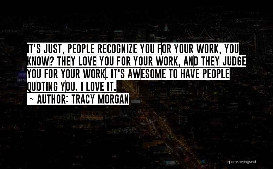 Tracy Morgan Quotes 1176919