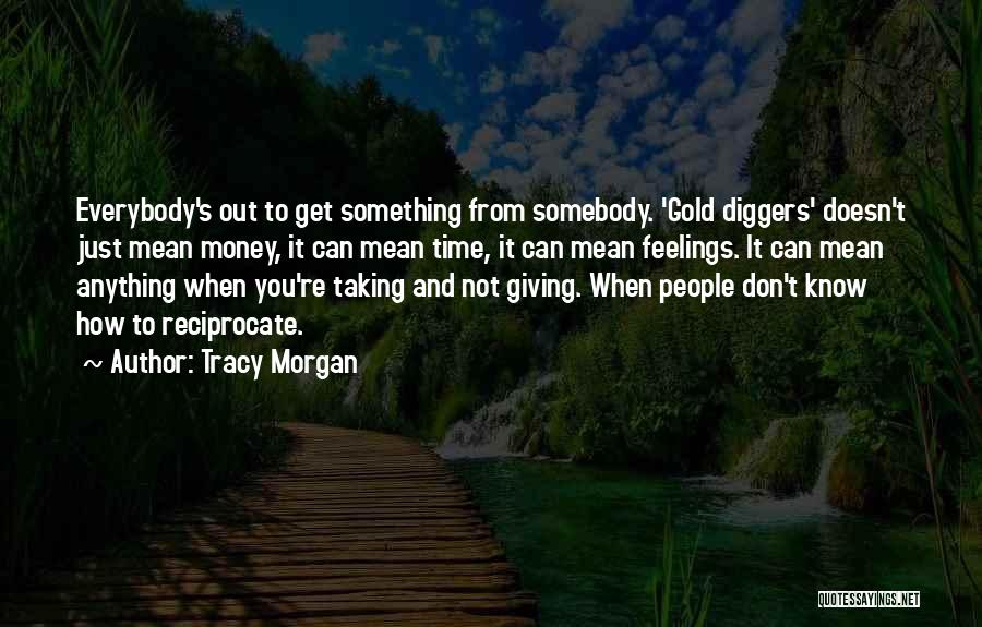 Tracy Morgan Quotes 1440103