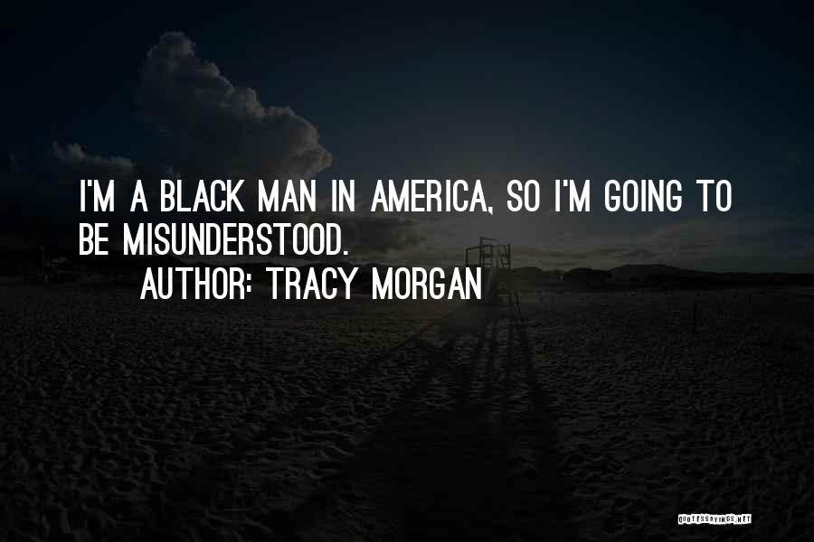 Tracy Morgan Quotes 1518319
