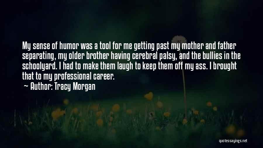 Tracy Morgan Quotes 1535307