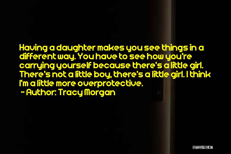 Tracy Morgan Quotes 1557428