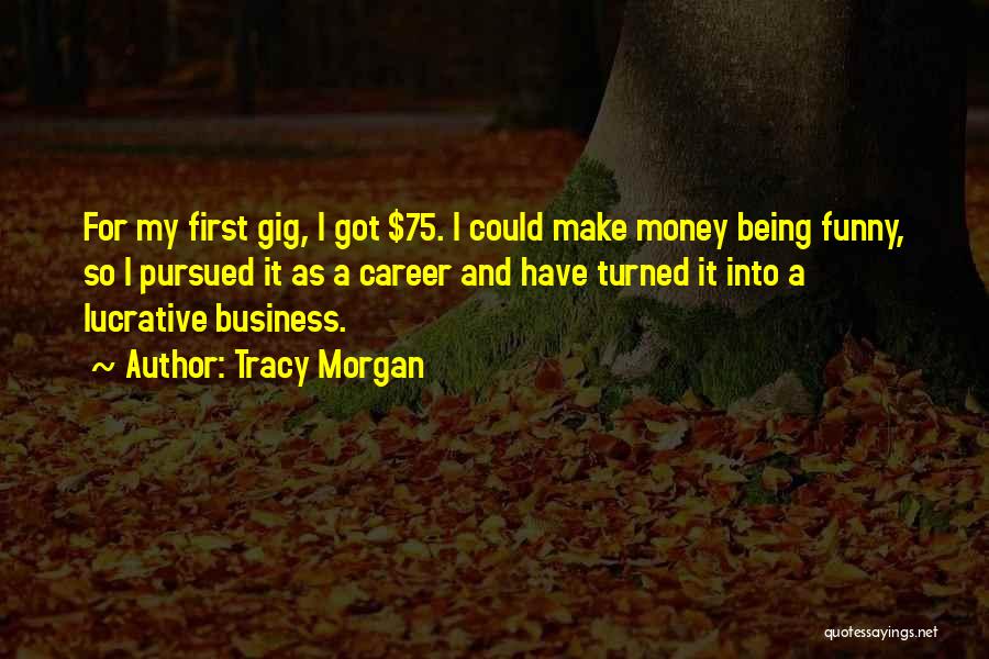 Tracy Morgan Quotes 1566740