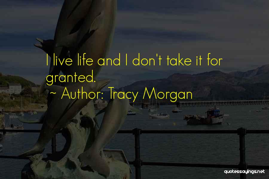 Tracy Morgan Quotes 1642152